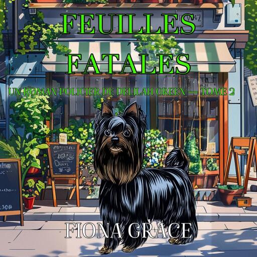 Portada del audiolibro «Feuilles fatales (Un roman policier de Delilah Green — tome 2)», de Fiona Grace