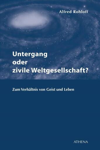 Portada del libro «Untergang oder zivile Weltgesellschaft?», de Alfred Rohloff