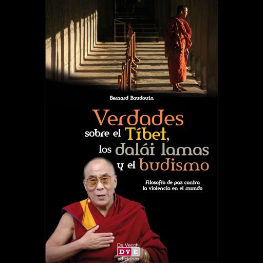 Verdades sobre el Tíbet, los dalái lamas y el budismo