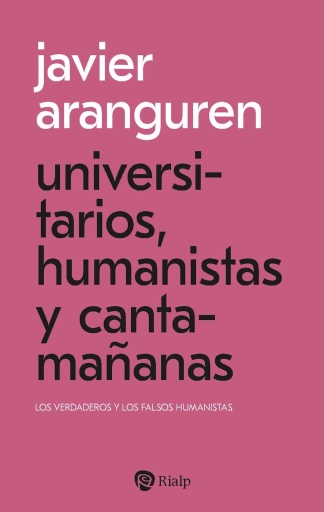 Universitarios, humanistas y cantamañanas