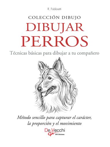 Dibujar Perros. Técnicas básicas para dibujar a tu compañero