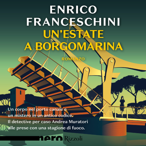 Portada del audiolibro «Un'estate a Borgomarina (Nero Rizzoli)», de Franceschini Enrico
