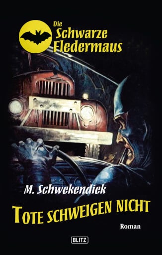 Die schwarze Fledermaus 05: Tote schweigen nicht
