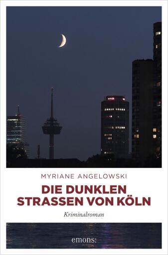 Portada del libro «Die dunklen Straßen von Köln», de Myriane Angelowski