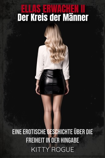 ELLAS ERWACHEN II Der Kreis der Männer