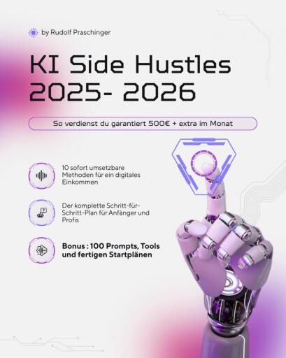 KI Side Hustles 2025- 2026: So verdienst du garantiert 500€ + extra im Monat
