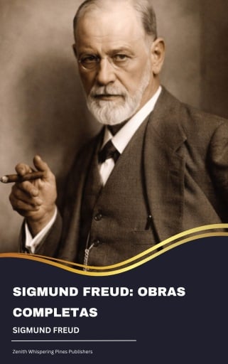Sigmund Freud - Obras Completas