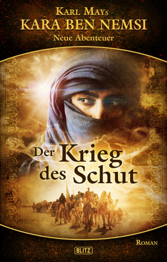 Portada del libro «Kara Ben Nemsi - Neue Abenteuer 06: Der Krieg des Schut»