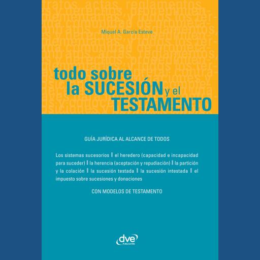 Todo sobre la sucesión y el testamento