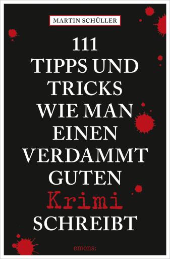 Portada del libro «111 Tipps und Tricks, wie man einen verdammt guten Krimi schreibt»