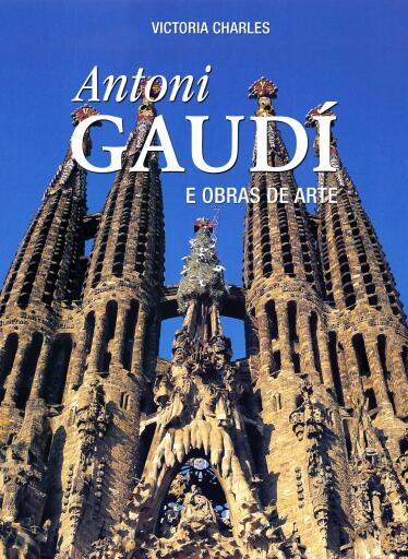 Antoni Gaudí e obras de arte