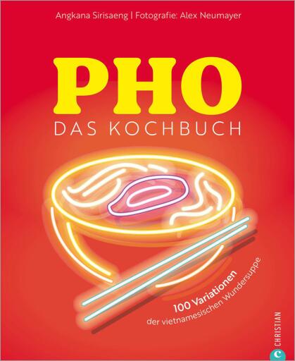 Pho. Das große Kochbuch