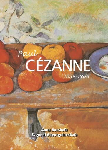 Portada del libro «Paul Cézanne 1839-1906», de Anna Barskaïa, Evgueni Gueorguievskaïa