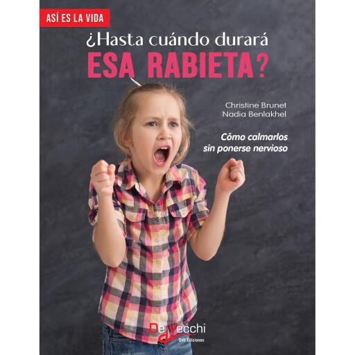 ¿Hasta cuándo durará esa rabieta?: Cómo calmarlos sin ponerse nervioso