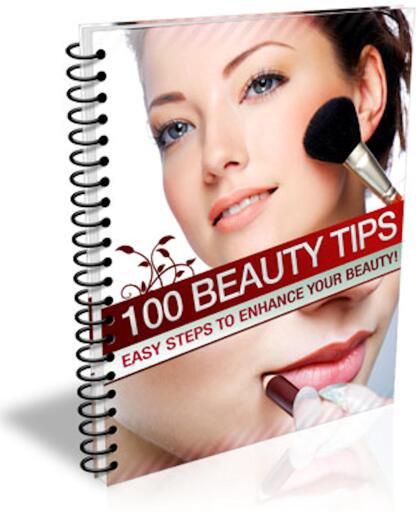 100 Beauty Tips. Easy Steps to Enhance Your Beauty!