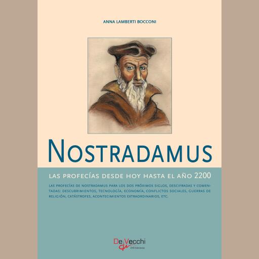 Nostradamus - Las profecías desde hoy hasta el año 2200