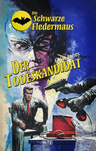 Portada del libro «Die Schwarze Fledermaus 46: Der Todeskandidat», de G.W. Jones
