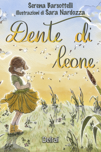 Portada del libro «Dente di leone», de Serena Barsottelli