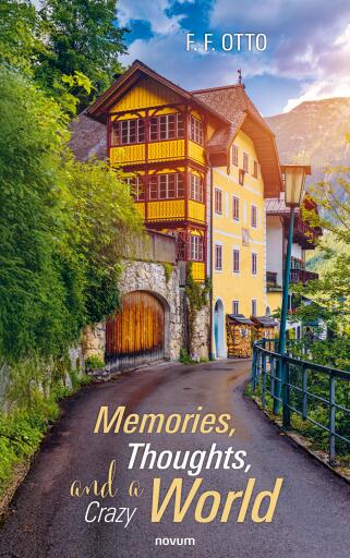 Portada del libro «Memories, Thoughts, and a Crazy World», de F. F. Otto
