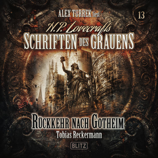 H. P. Lovecrafts Schriften des Grauens - Folge 13. Rückkehr nach Gotheim