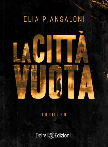 Portada del libro «La città vuota», de Elia P. Ansaloni