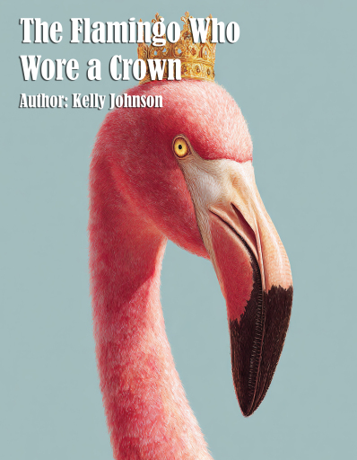 The Flamingo Who Wore a Crown