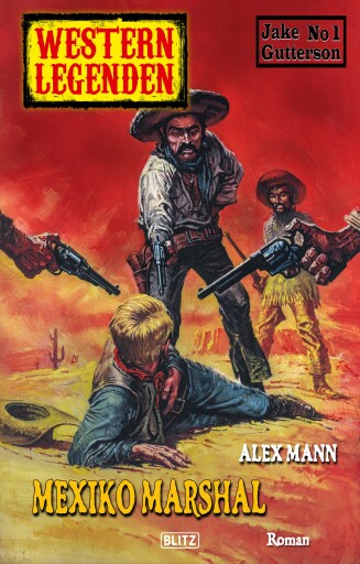 Portada del libro «Western Legenden 35: Mexiko Marshal», de Alex Mann