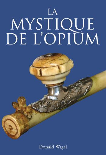 La mystique de l'Opium