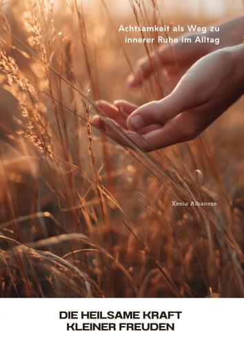 Die heilsame Kraft kleiner Freuden