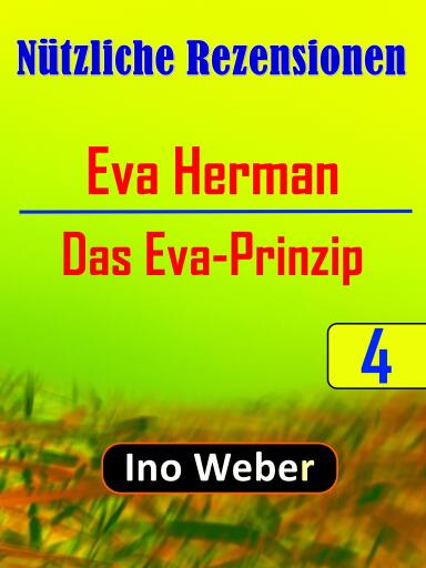 Nützliche Rezensionen, Nr. 4:  Eva Herman: "Das Eva-Prinzip"