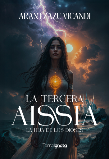 La tercera Aissia. La hija de los dioses
