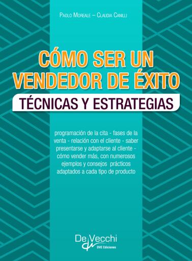 Portada del libro «Cómo ser un vendedor de éxito», de Paolo Moreale, Claudia Canilli
