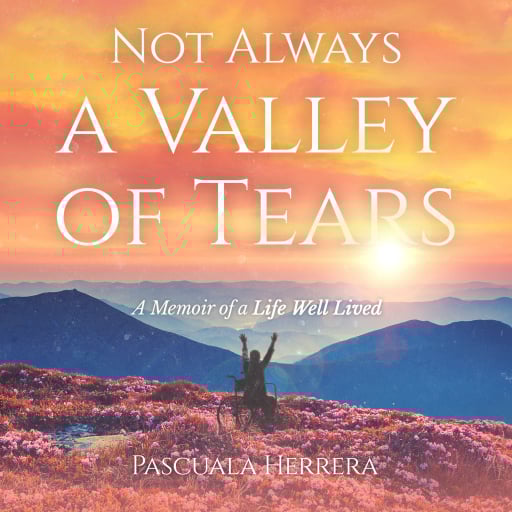 Not Always a Valley of Tears