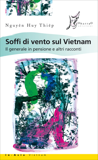 Portada del libro «Soffi di vento sul Vietnam. Il generale in pensione e altri racconti», de Nguyên Huy Thiêp