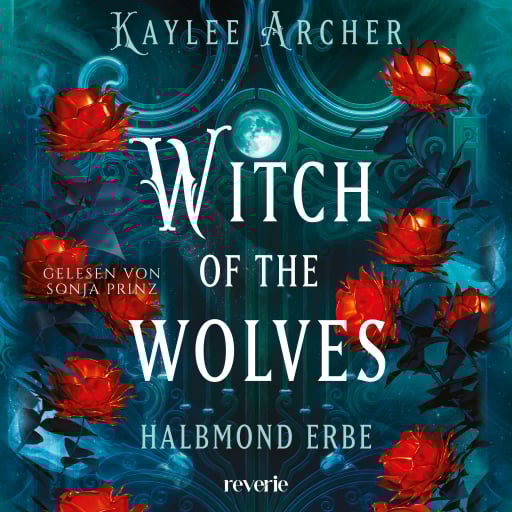 Witch of the Wolves: Halbmond Erbe
