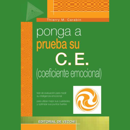 Ponga a prueba su C.E. (coeficiente emocional)