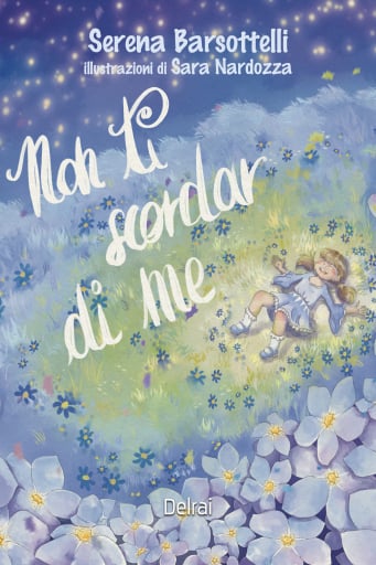 Portada del libro «Non ti scordar di me», de Serena Barsottelli