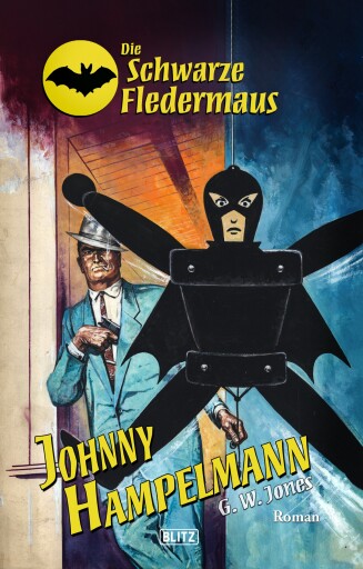 Portada del libro «Die Schwarze Fledermaus 45: Johnny Hampelmann», de G.W. Jones