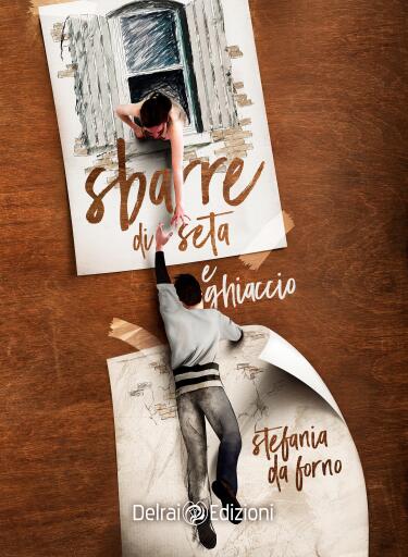 Portada del libro «Sbarre di seta e ghiaccio», de Stefania Da Forno