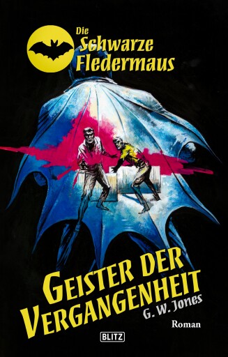 Portada del libro «Die Schwarze Fledermaus 50: Geister der Vergangenheit», de G.W. Jones
