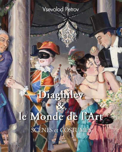 Diaghilev & le monde de l'art