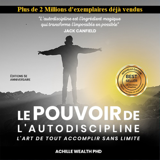 Portada del audiolibro «Le Pouvoir De L'autodiscipline», de Achille Wealth PhD