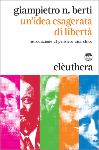Un'idea esagerata di libertà