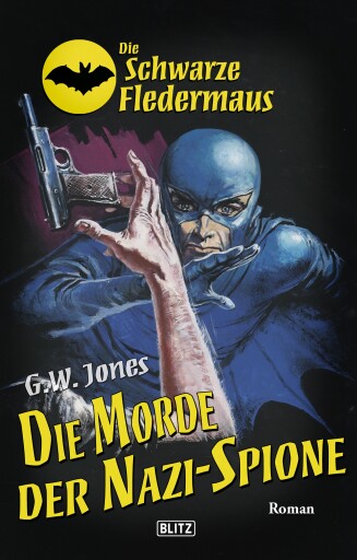 Portada del libro «Die schwarze Fledermaus 23: Die Morde der Nazi-Spione», de G.W. Jones