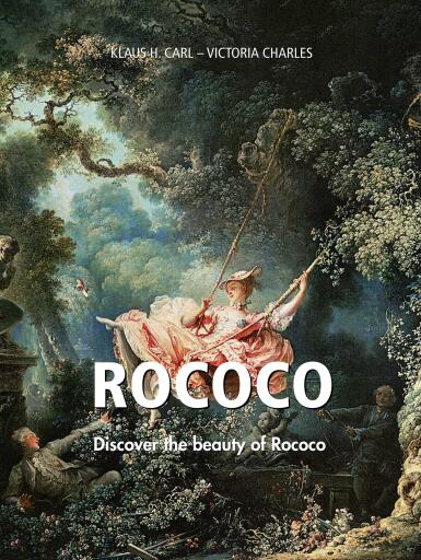 Rococo. Discover the beauty of Rococo