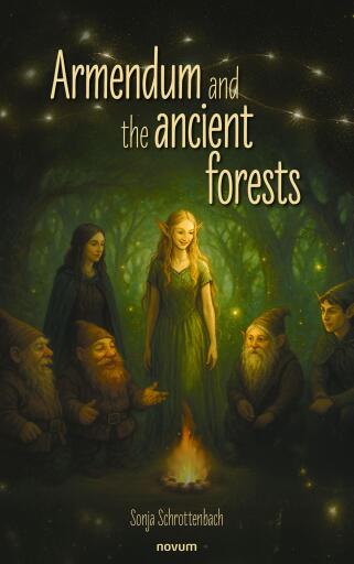 Portada del libro «Armendum and the ancient forests», de Sonja Schrottenbach