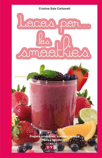 Locos por… los smoothies