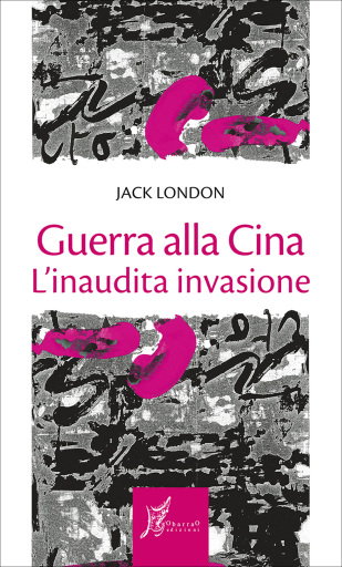 Portada del libro «Guerra alla Cina», de Jack London