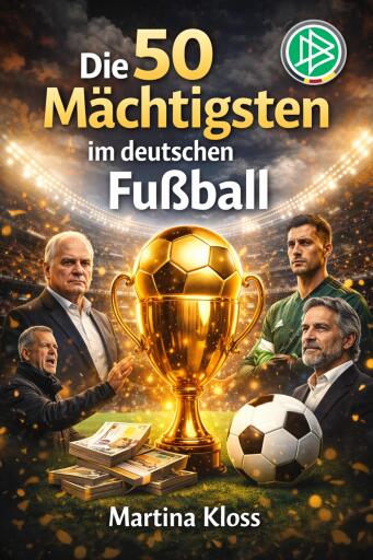 Die 50 Mächtigsten im deutschen Fußball