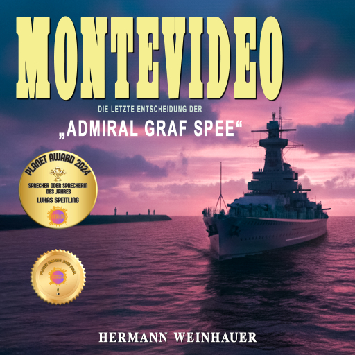 Montevideo: Die letzte Entscheidung der "Admiral Graf Spee"